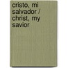 Cristo, mi Salvador / Christ, My Savior by Herman W. Gockel