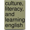 Culture, Literacy, and Learning English door Ken Parry