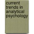 Current Trends In Analytical Psychology