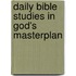 Daily Bible Studies in God's Masterplan