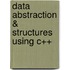 Data Abstraction & Structures Using C++