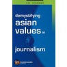 Demystifying Asian Values In Journalism door Xiaoge