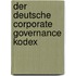 Der Deutsche Corporate Governance Kodex