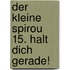 Der Kleine Spirou 15. Halt Dich Gerade!