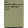 Der Konstruktivismus Nach Kersten Reich door Bettina R. Tten