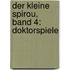 Der kleine Spirou, Band 4: Doktorspiele