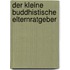 Der kleine buddhistische Elternratgeber