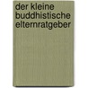 Der kleine buddhistische Elternratgeber door Sarah Napthali