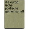 Die Europ Ische Politische Gemeinschaft door Patrick Weber