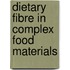 Dietary Fibre In Complex Food Materials