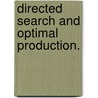 Directed Search And Optimal Production. door Athana Geromichalos