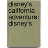 Disney's California Adventure: Disney's by Source Wikipedia