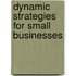 Dynamic Strategies For Small Businesses