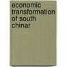Economic Transformation Of South Chinar by Victor Nee