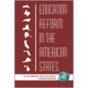 Education Reform In The American States door Maria Elena Reyes