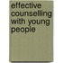 Effective Counselling With Young People