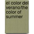 El Color Del Verano/the Color of Summer