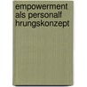 Empowerment Als Personalf Hrungskonzept by Stefanie DuPont