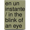 En un instante / In the Blink of an Eye by Ted Dekker