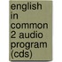 English In Common 2 Audio Program (Cds)