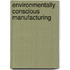 Environmentally Conscious Manufacturing