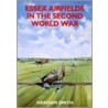 Essex Airfields In The Second World War door Graham Smith
