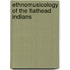 Ethnomusicology Of The Flathead Indians