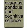 Evagrius Ponticus and Cognitive Science door George Tsakiridis