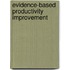 Evidence-Based Productivity Improvement