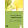 Exercising Influence, Hoping For Change by Ellen Feusahrens