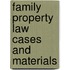 Family Property Law Cases and Materials