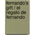 Fernando's Gift / El Regalo De Fernando