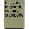 Festivals In Alberta: Calgary Stampede door Source Wikipedia