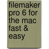 FileMaker Pro 6 for the Mac Fast & Easy door Lisa Bucki