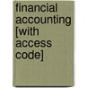 Financial Accounting [With Access Code] door Robert Libby