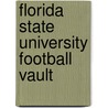 Florida State University Football Vault door John Hinds