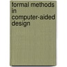 Formal Methods In Computer-Aided Design door Mandayam Srivas