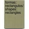 Formas: Rectangulos/ Shapes: Rectangles by Esther Sarfatti