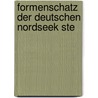 Formenschatz Der Deutschen Nordseek Ste door Patrick Boll