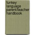 Funkey Language Parent/Teacher Handbook