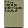 Funkey Language Parent/Teacher Handbook door Patricia O'Brien