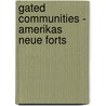 Gated Communities - Amerikas Neue Forts door Julia Albers