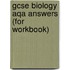 Gcse Biology Aqa Answers (For Workbook)