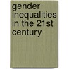 Gender Inequalities In The 21st Century door Rosemary Crompton
