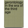 Gerontology In The Era Of The Third Age door Kathrin S. Komp