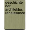 Geschichte der Architektur: Renaissance door Sonia Servida