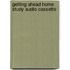 Getting Ahead Home Study Audio Cassette