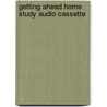 Getting Ahead Home Study Audio Cassette door Sarah Jones-Macziola