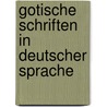 Gotische Schriften in Deutscher Sprache door Karin Schneider