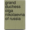 Grand Duchess Olga Nikolaevna Of Russia by John McBrewster
